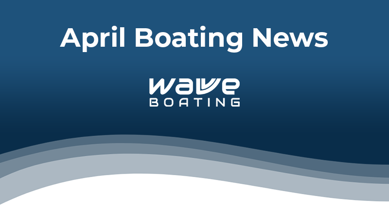April boating news