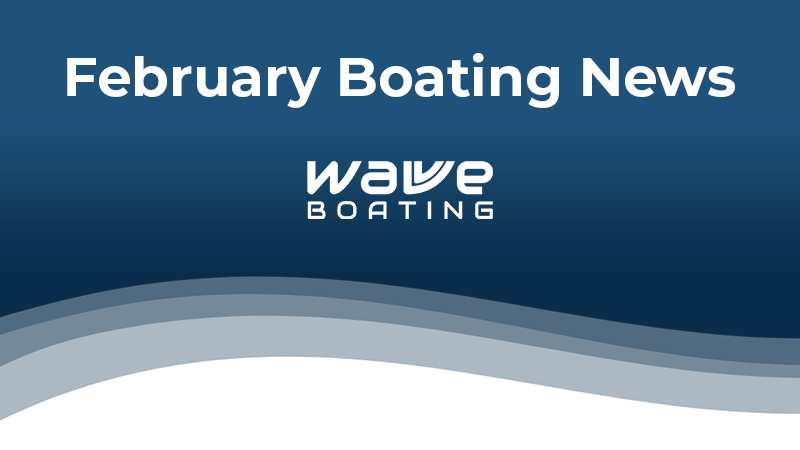 February's boating news