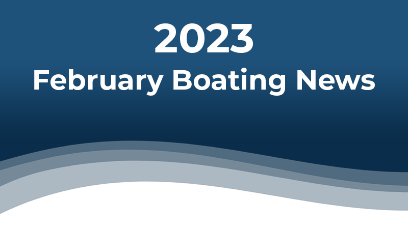 Boating News February 2023