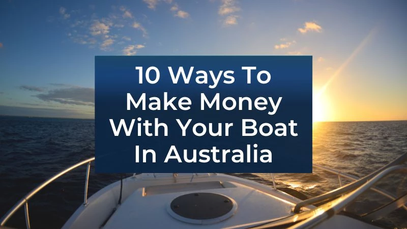 How to make money with your boat in Australia