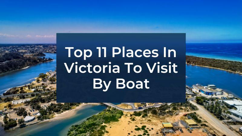 Top Boating Locations in Victoria, Australia