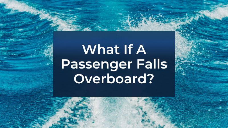 If A Passenger On A Small Boat Falls Overboard How Should They Be Pulled Back On?