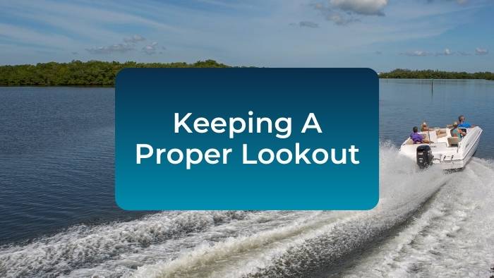 why-should-a-vessel operator-keep-a-proper-lookout