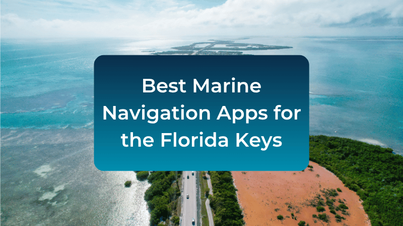 best-marine-navigation-apps-florida-keys